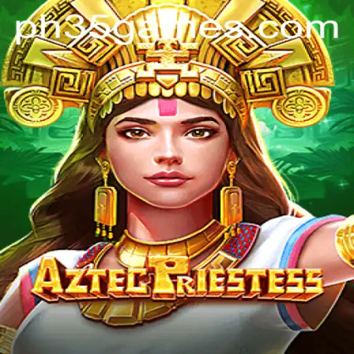 Unveiling the Mysteries of AztecPriestess: A New Frontier in PH 35 Games