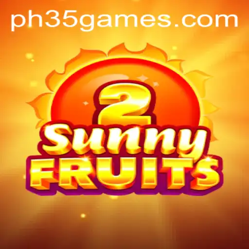 SunnyFruits2: A Comprehensive Guide to PH 35 Games' Latest Hit