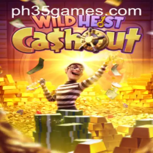 WildHeistCashout: A Thrilling Adventure in the World of PH 35 Games